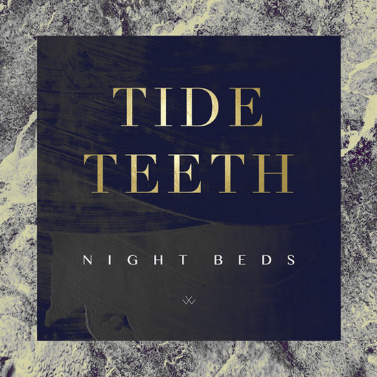 Tide Teeth Night Beds