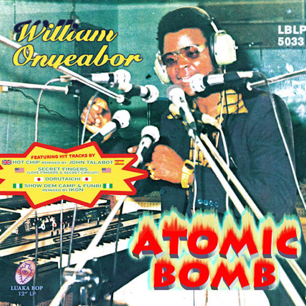 Hot Chip - “Atomic Bomb (John Talabot Remix)” (William Onyeabor Cover)