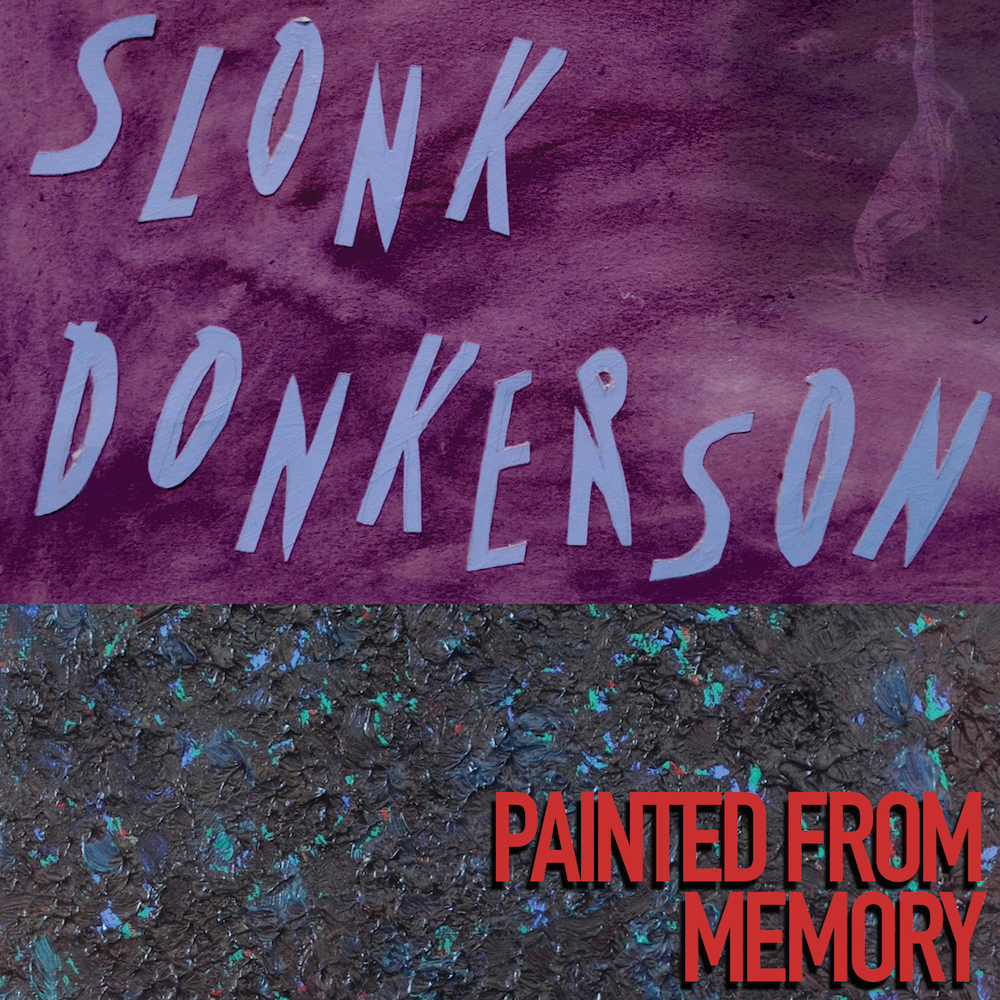 Slonk Donkerson - "Painted From Memory" (Stereogum Premiere)