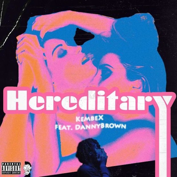 Kembe X - Hereditary