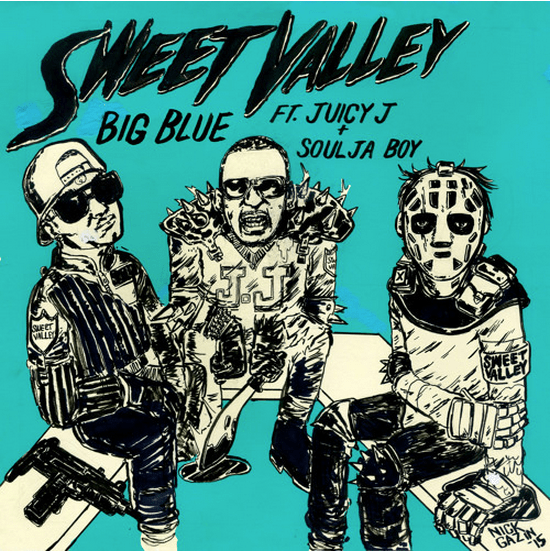Sweet Valley Big Blue Juicy J Soulja Boy