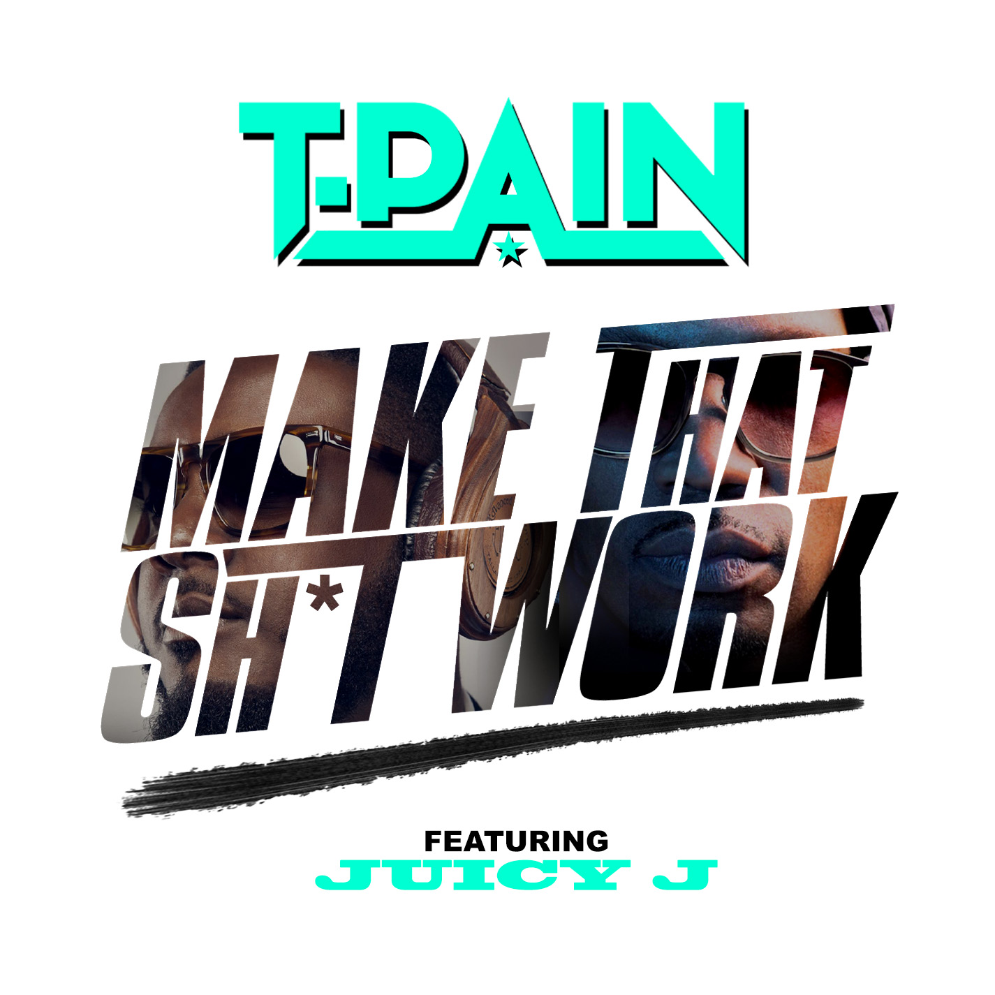 T-Pain - "Make That Shit Work" (Feat. Juicy J) (Stereogum Premiere)