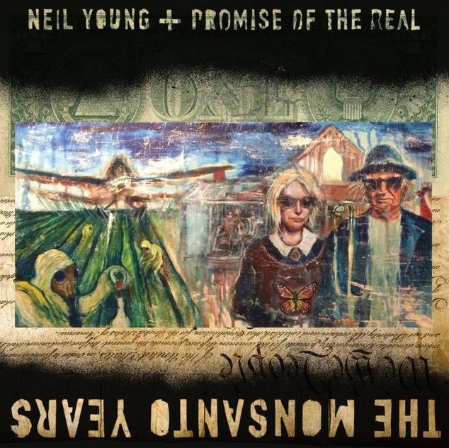 Neil Young - The Monsanto Years