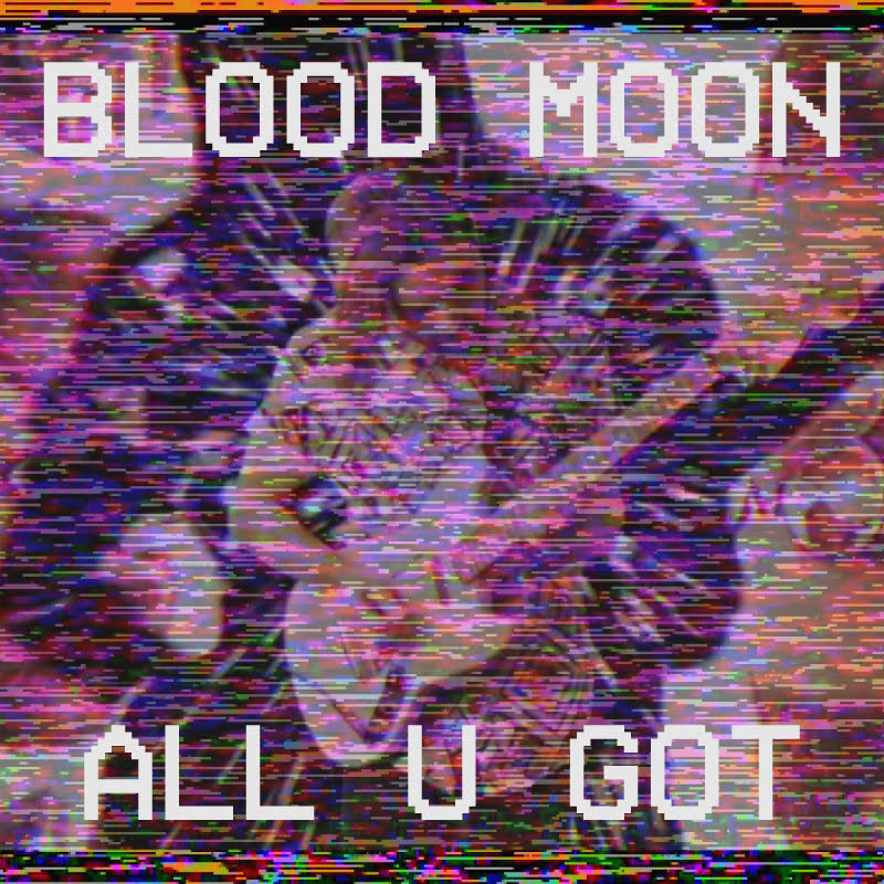 Blood Moon - "All U Got" (Stereogum Premiere)