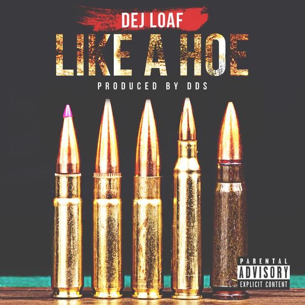 DeJ Loaf - "Like A Hoe"