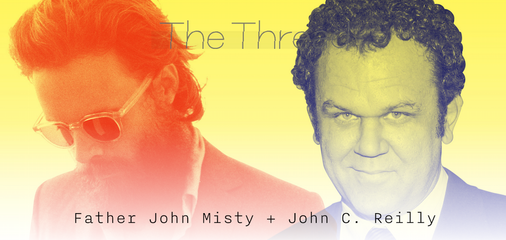 Read An Email Conversation Between Father John Misty & John C. Reilly