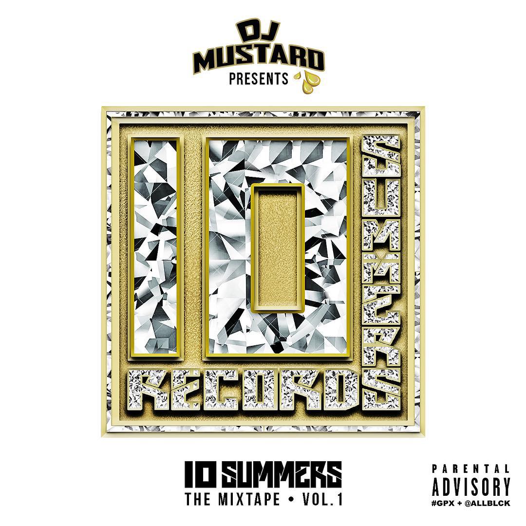 DJ Mustard - 10 Summers mixtape
