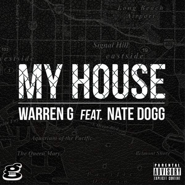 Warren G - "My House" (Feat. Nate Dogg)