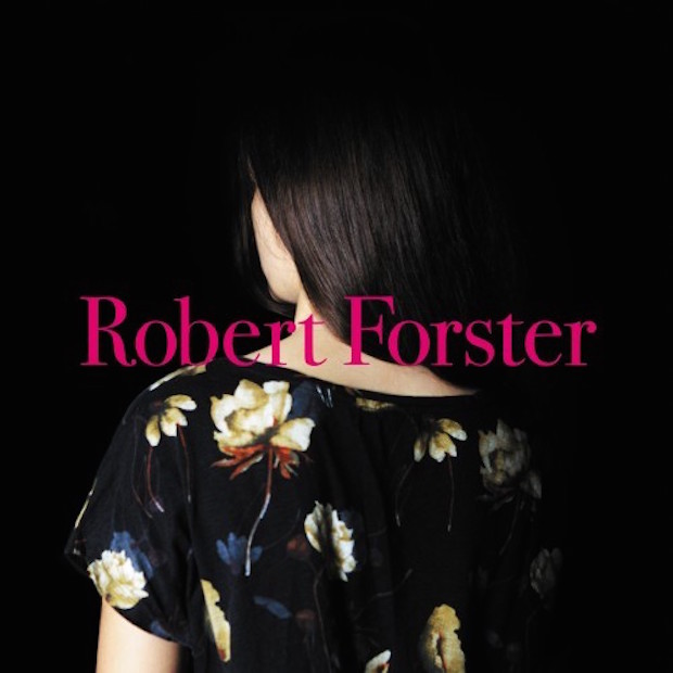 Robert Forster - "Learn To Burn"