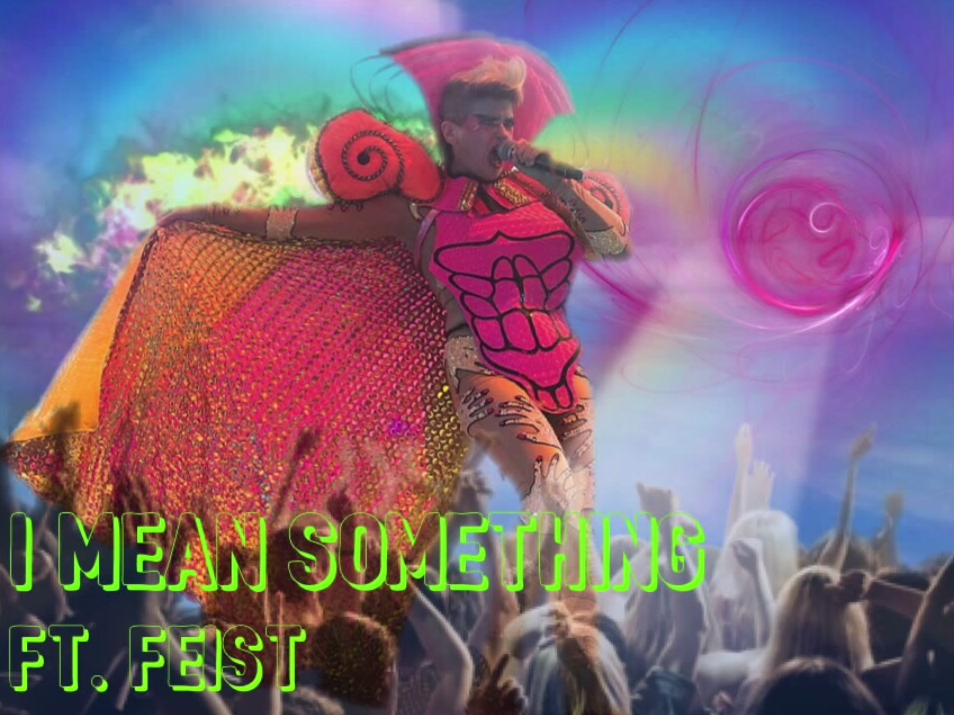 Peaches Feist I Mean Something