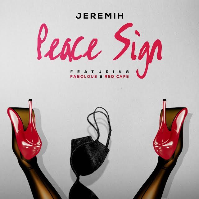 Jeremih - "Peace Sign" (Feat. Fabolous & Red Cafe)