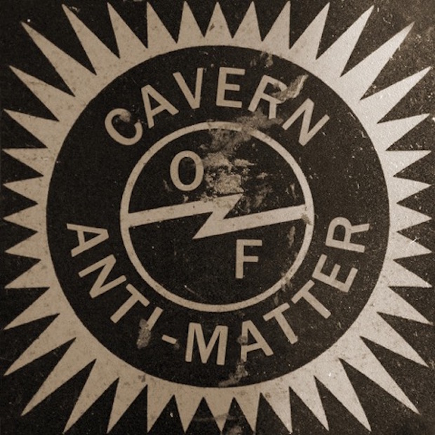 Cavern Of Anti-Matter - "Melody In High Feedback Tones"