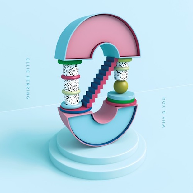 Ellie Herring - "Why'd You"