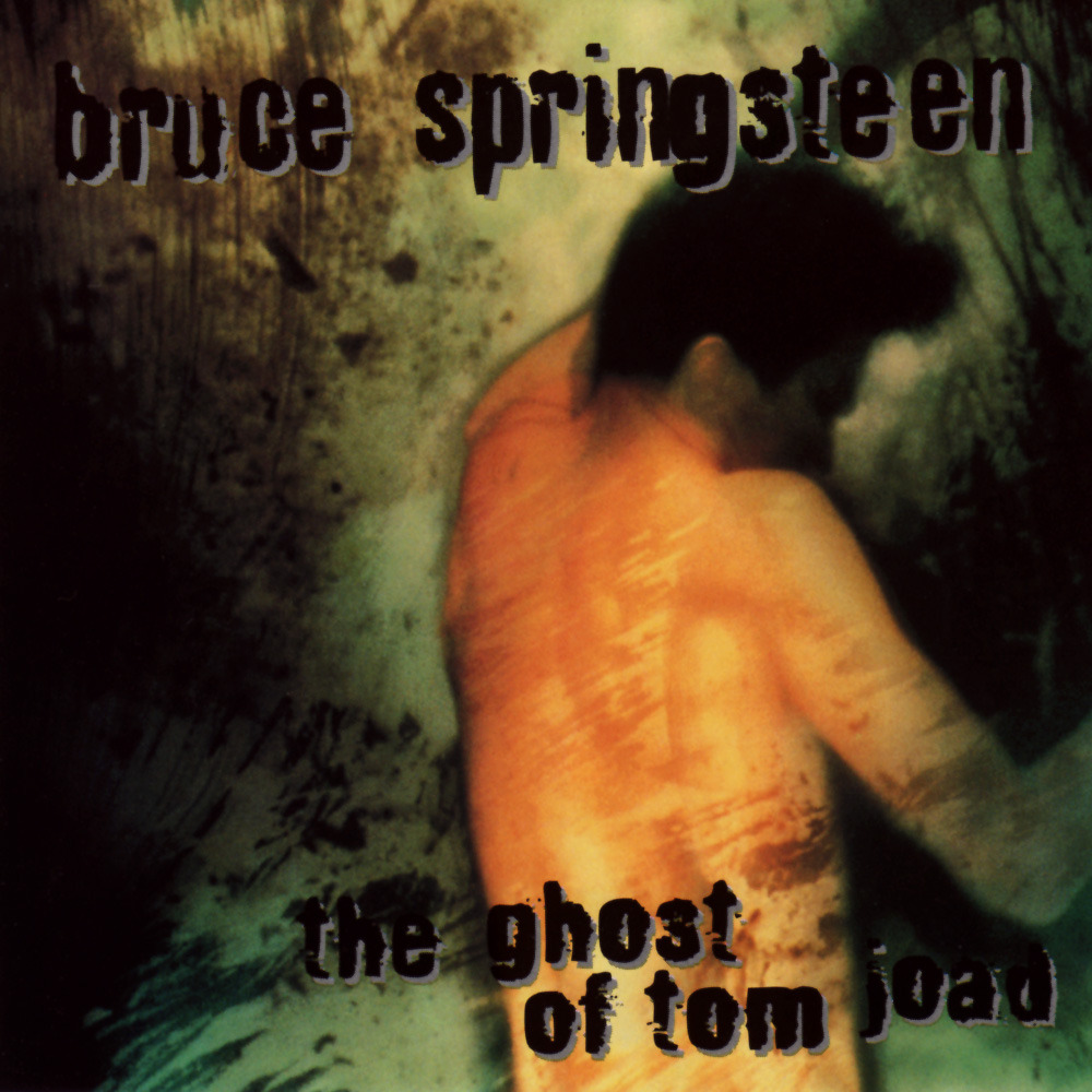 Bruce Springsteen - The Ghost Of Tom Joad