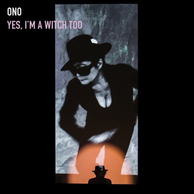 Yoko Ono - "Yes I'm A Witch Too (Death Cab For Cutie Remix)"