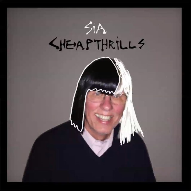 Sia - "Cheap Thrills"