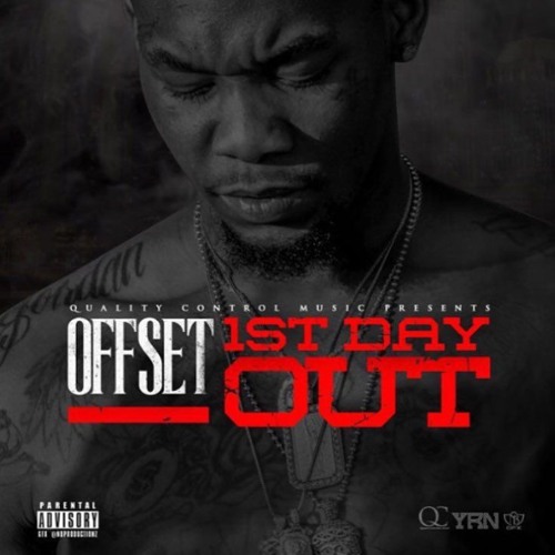 Offset - "First Day Out"