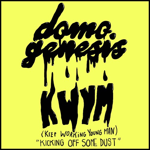 Domo Genesis - "KWYM (Keep Working Young Man)"