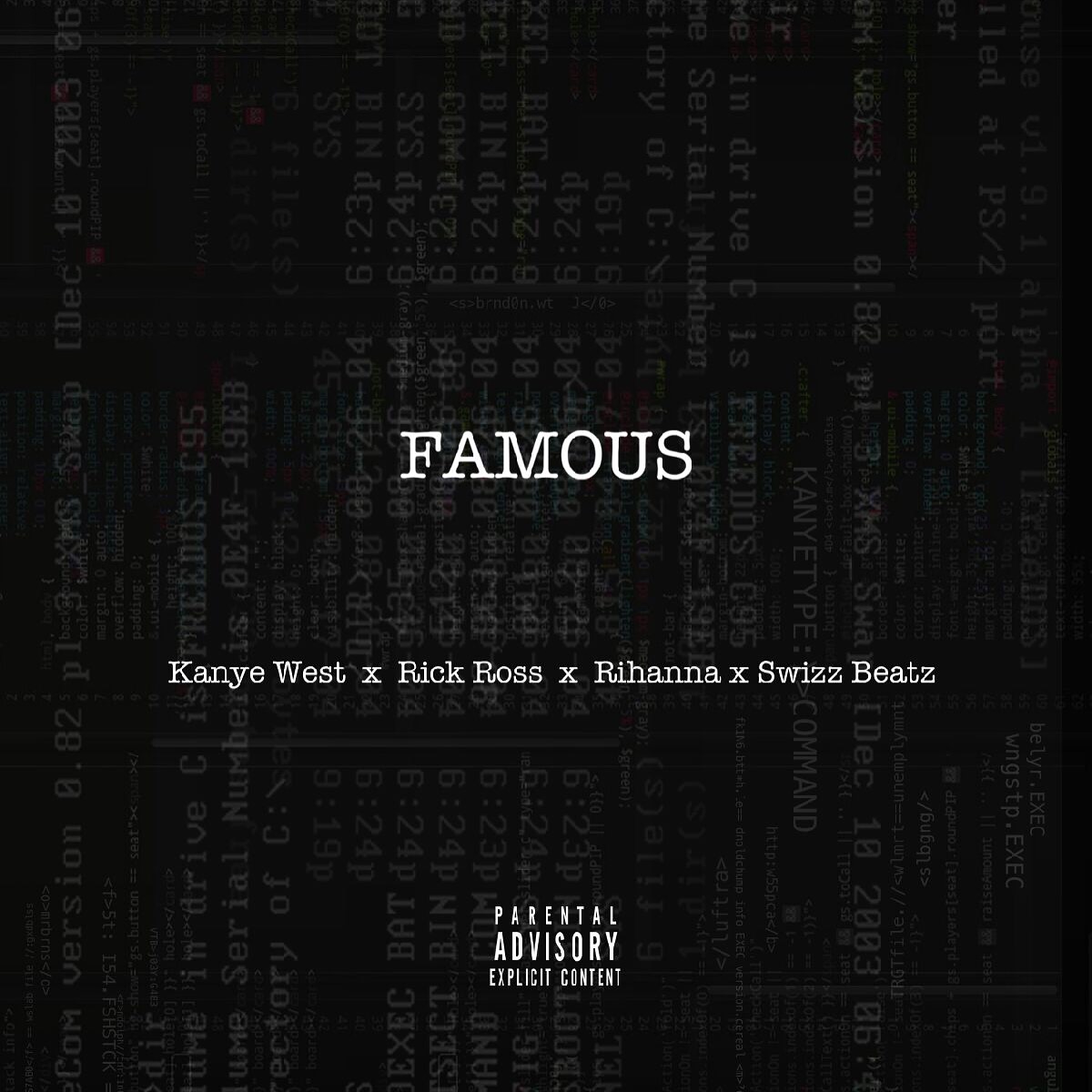 Kanye West - "Famous (Rick Ross Remix)" (Feat. Rihanna)