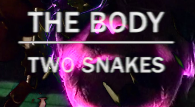 The Body - "Two Snakes" Video