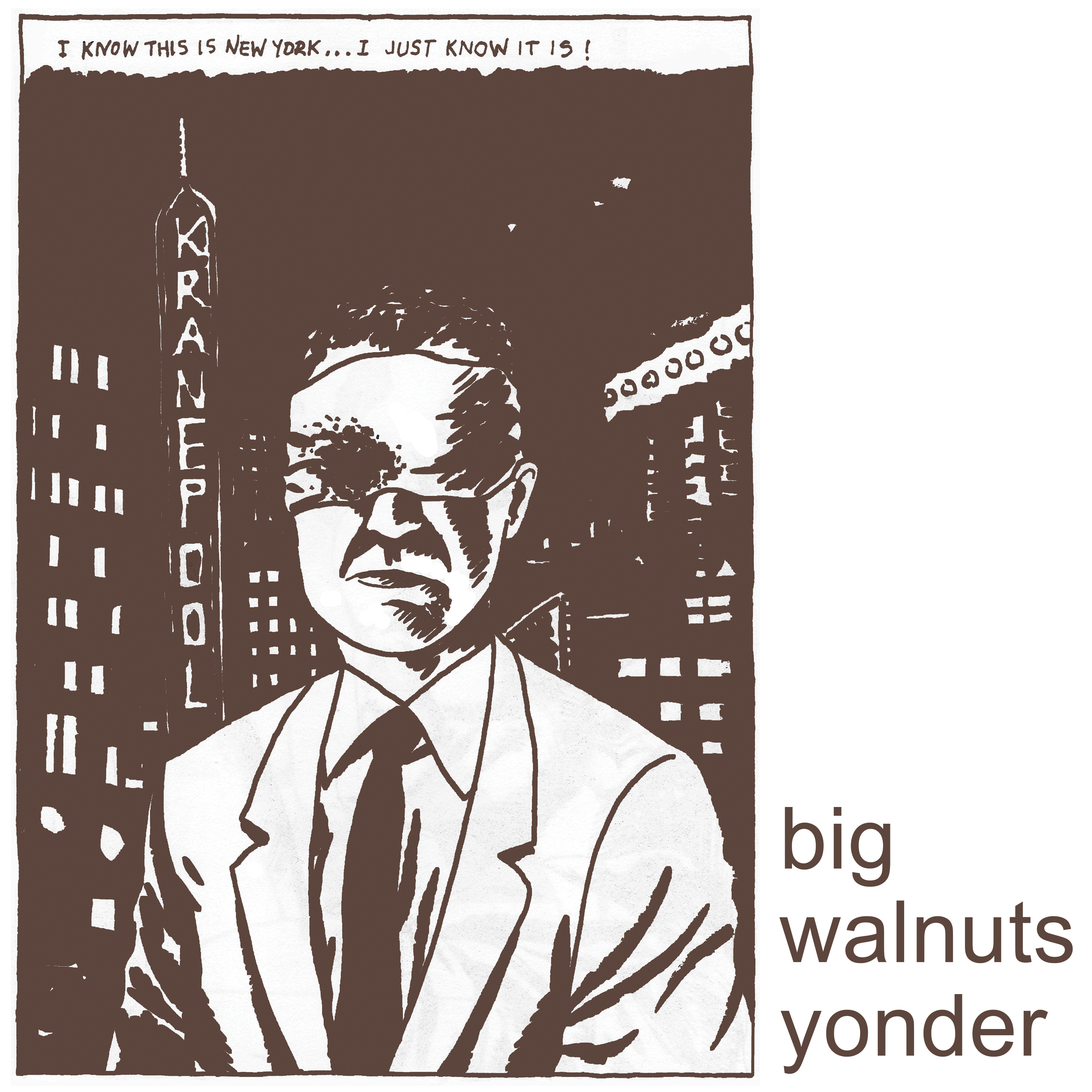 BIg Walnuts Yonder