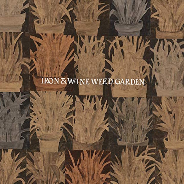 Iron-And-Wine-Weed-Garden\