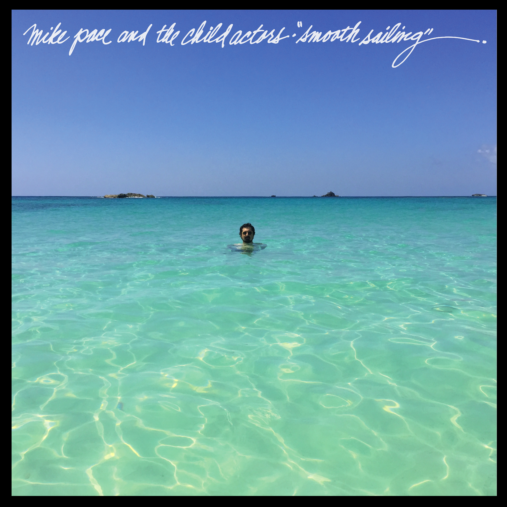 Mike Pace And The Child Actors - Smooth Sailing