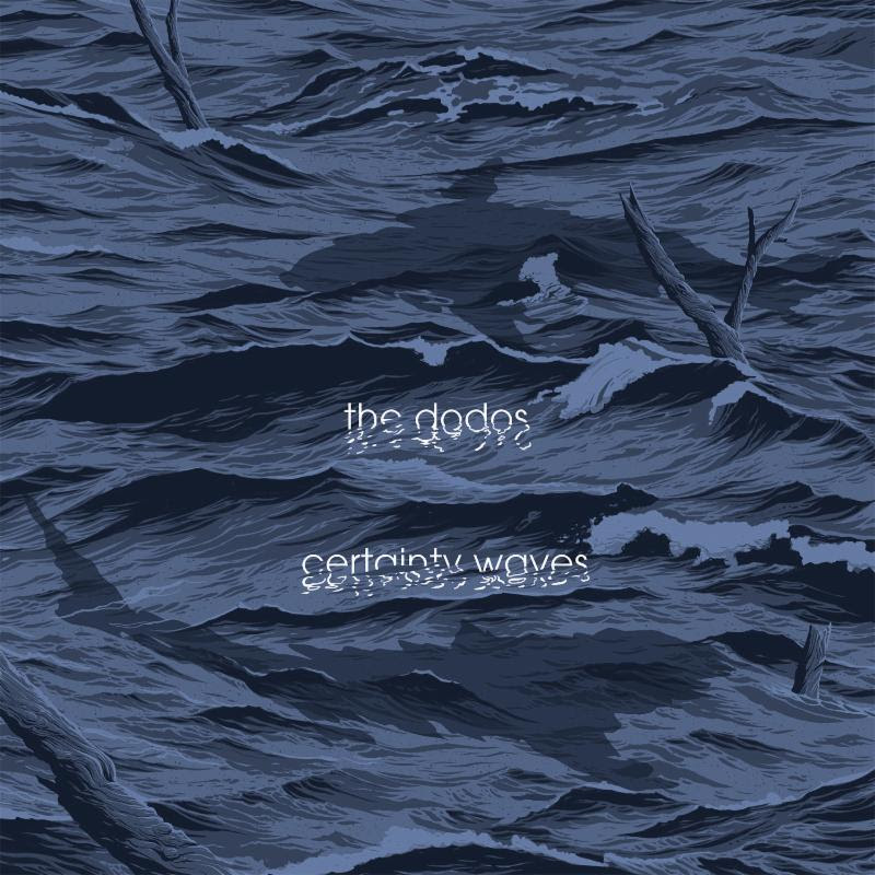 The Dodos - Certainly Waves