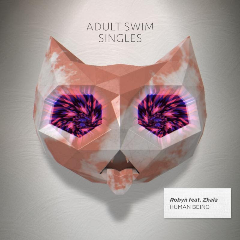 Robyn - "Human Being" (Feat. Zhala)