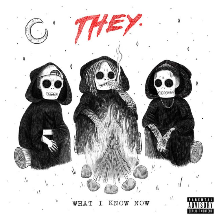 THEY. - "What I Know Now" (Feat. Wiz Khalifa)