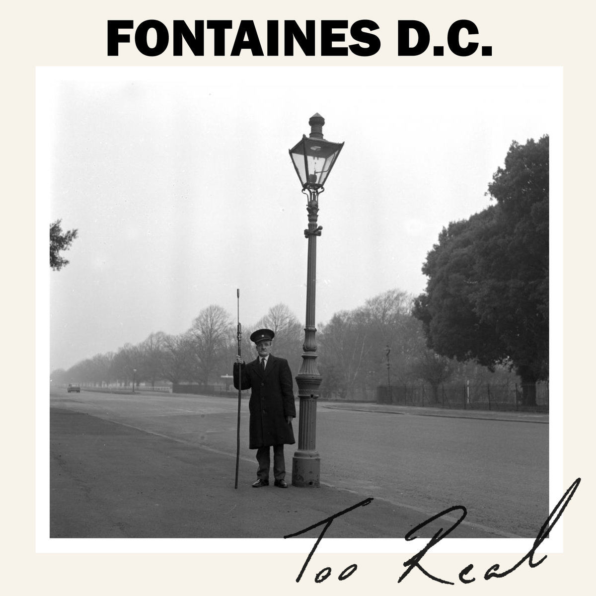 Fontaines D.C. - "Too Real" b/w "The Cuckoo Is A-Callin'"