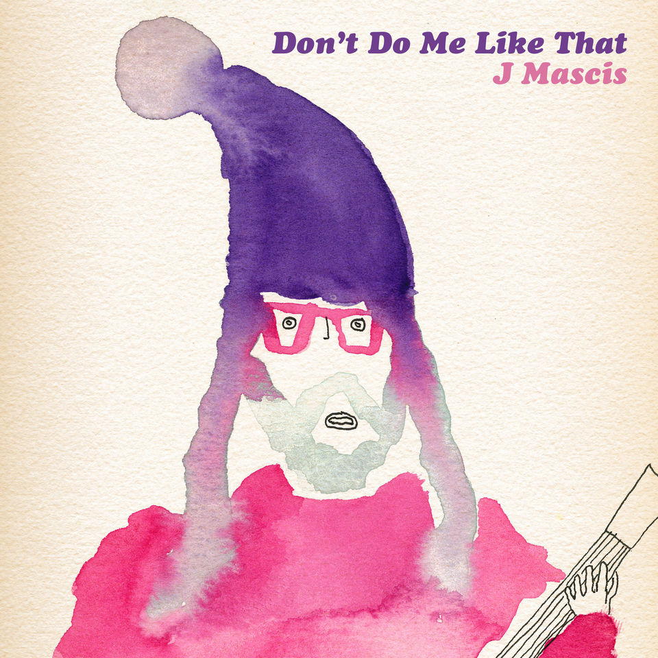 J Mascis - "Don't Do Me Like That" (Tom Petty Cover)