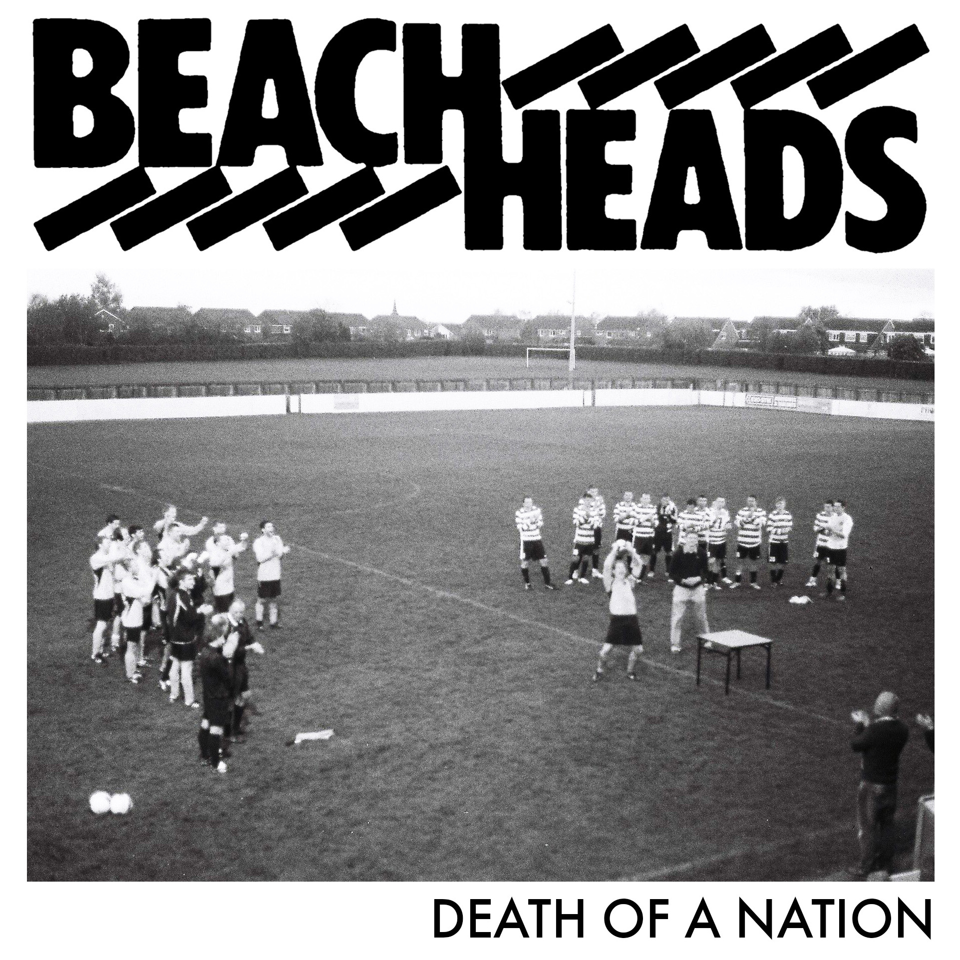 Beachheads - "Death Of A Nation"