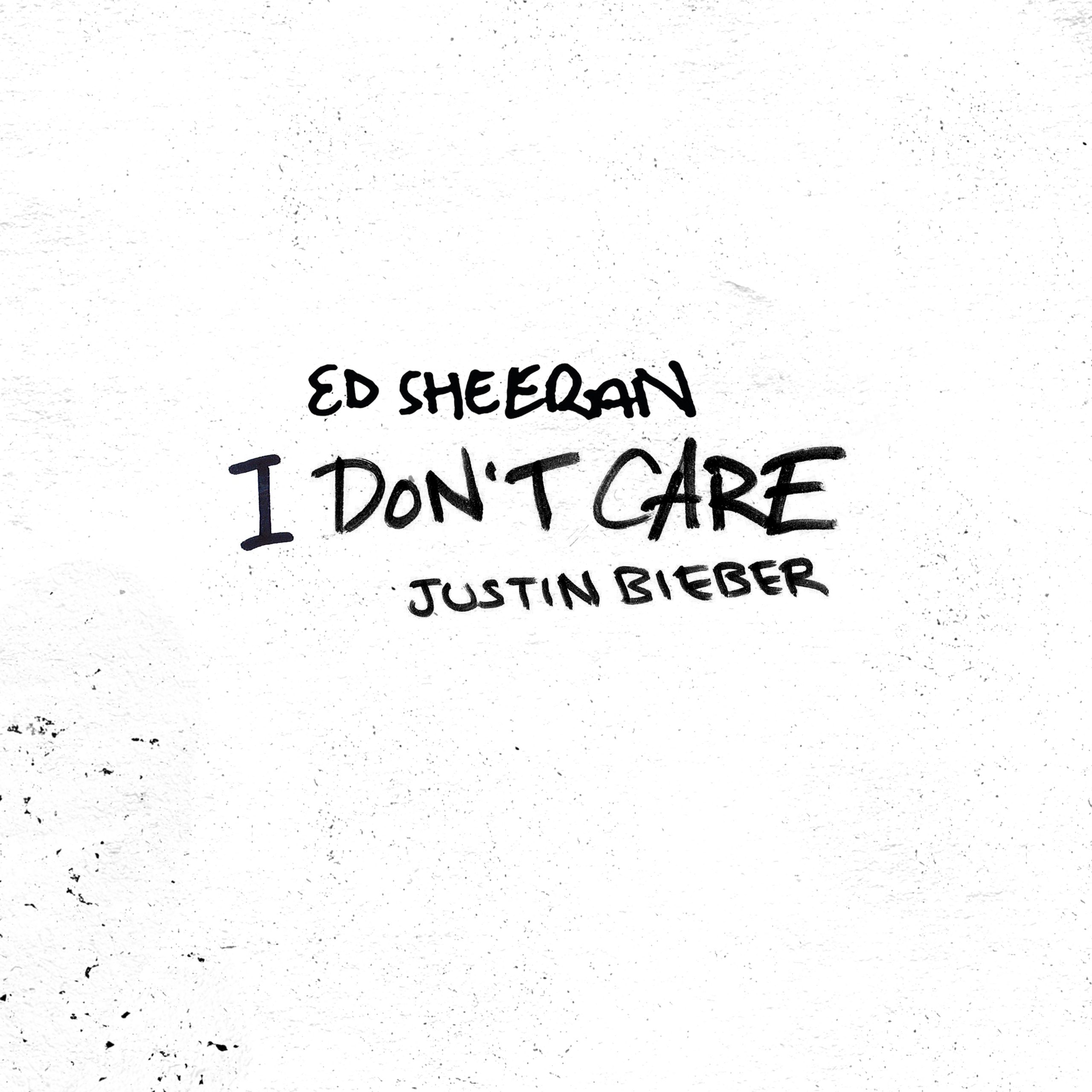 Ed Sheeran & Justin Bieber - "I Don't Care"