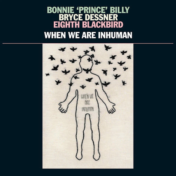 Bonnie-Prince-Billy-When-We-Are-Inhuman