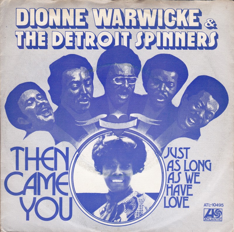 Dionne-Warwick-and-the-Spinners-Then-Came-You