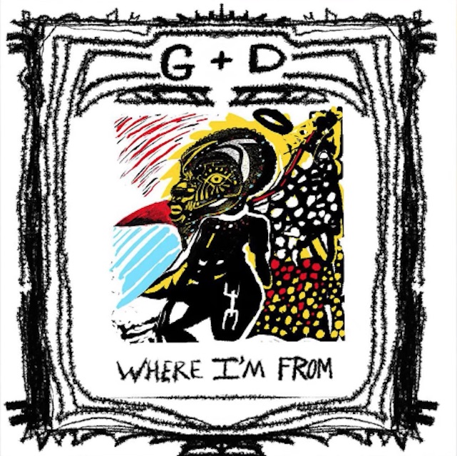 GD - "Where I'm From"