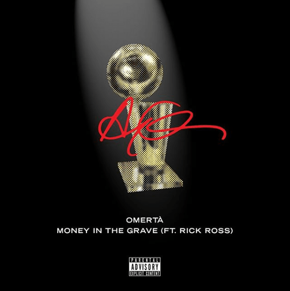 Drake - "Omertá" & "Money In The Grave" (Feat. Rick Ross)