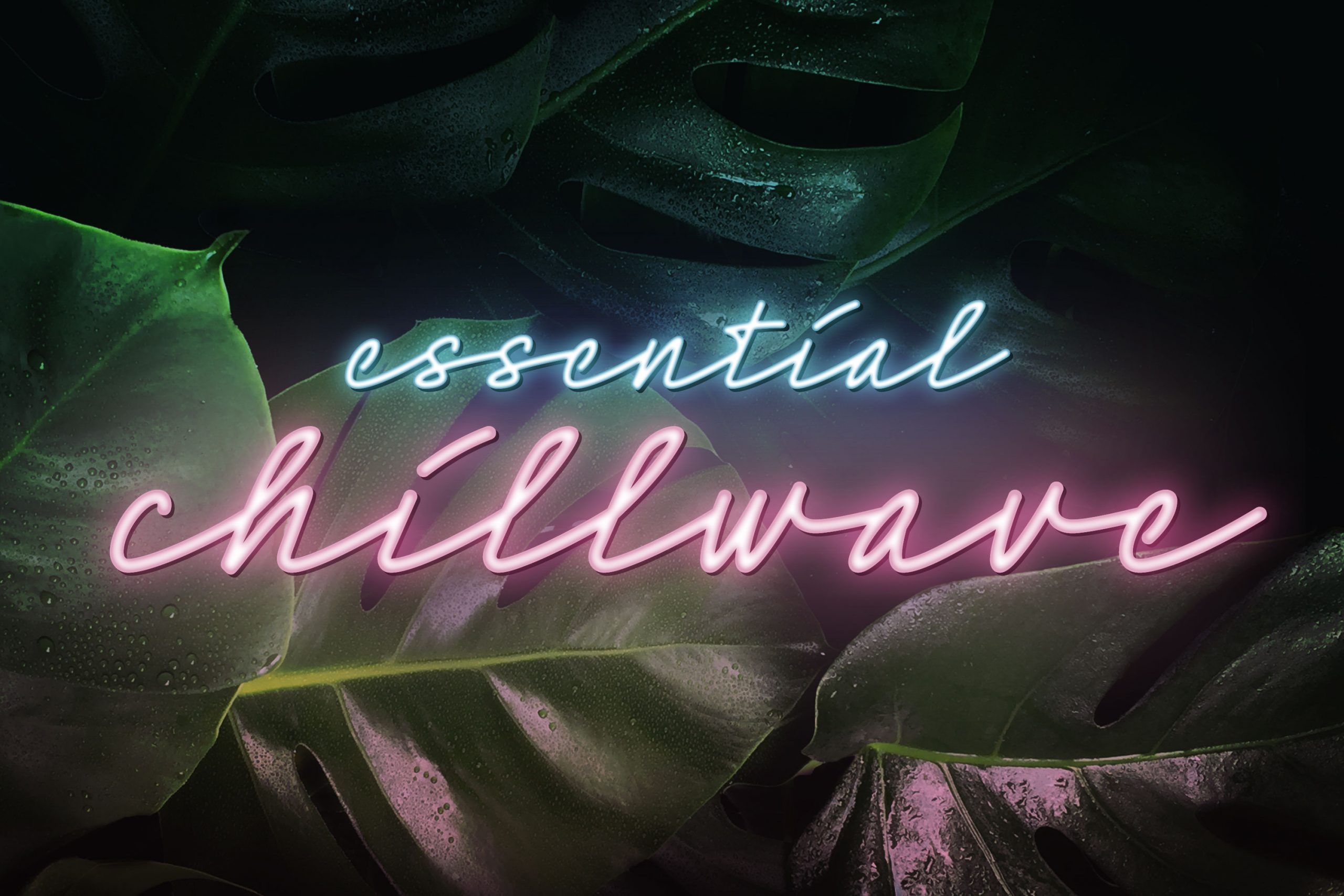 Chillwave Ultimate Playlist