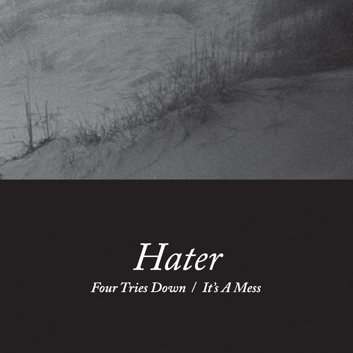 Hater - "Four Tries Down" b/w "It's A Mess"