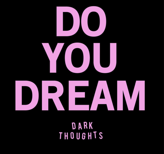 Dark-Thoughts-Do-You-Dream