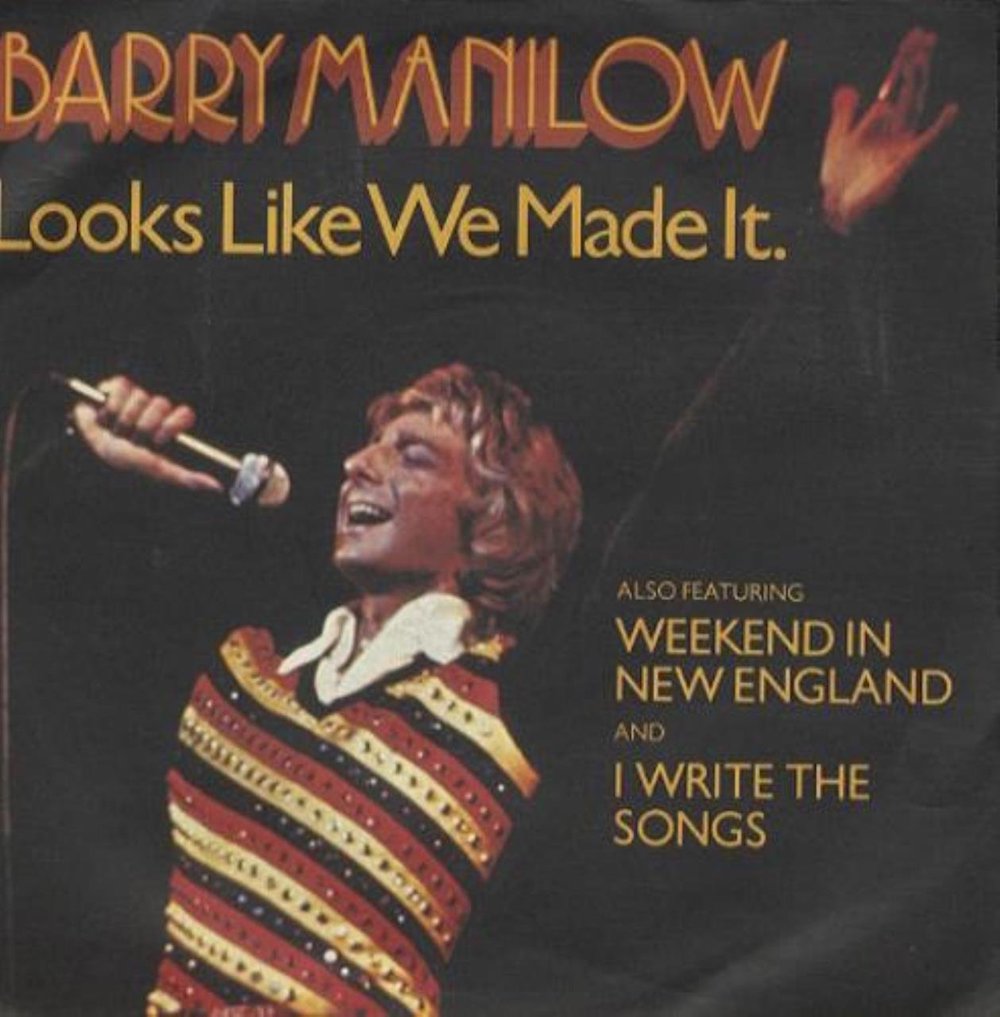 Barry-Manilow-Looks-Like-We-Made-It