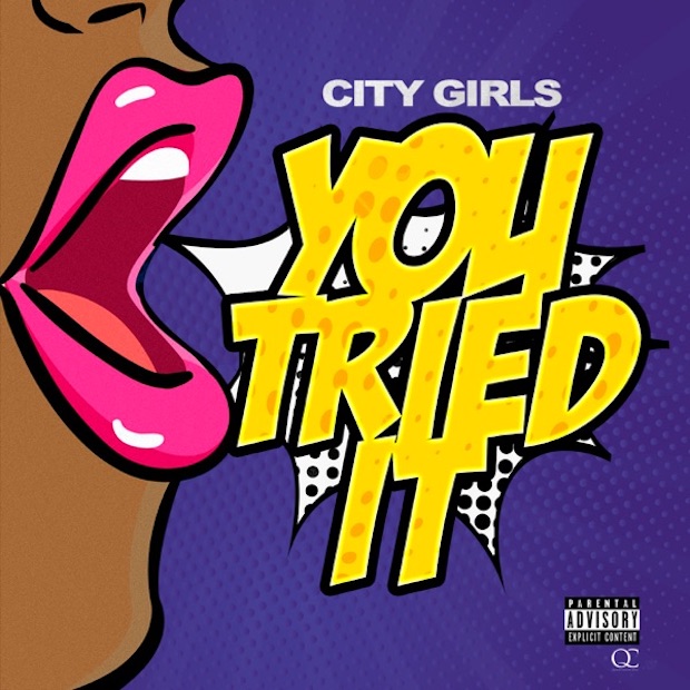 City-Girls-You-Tried-It