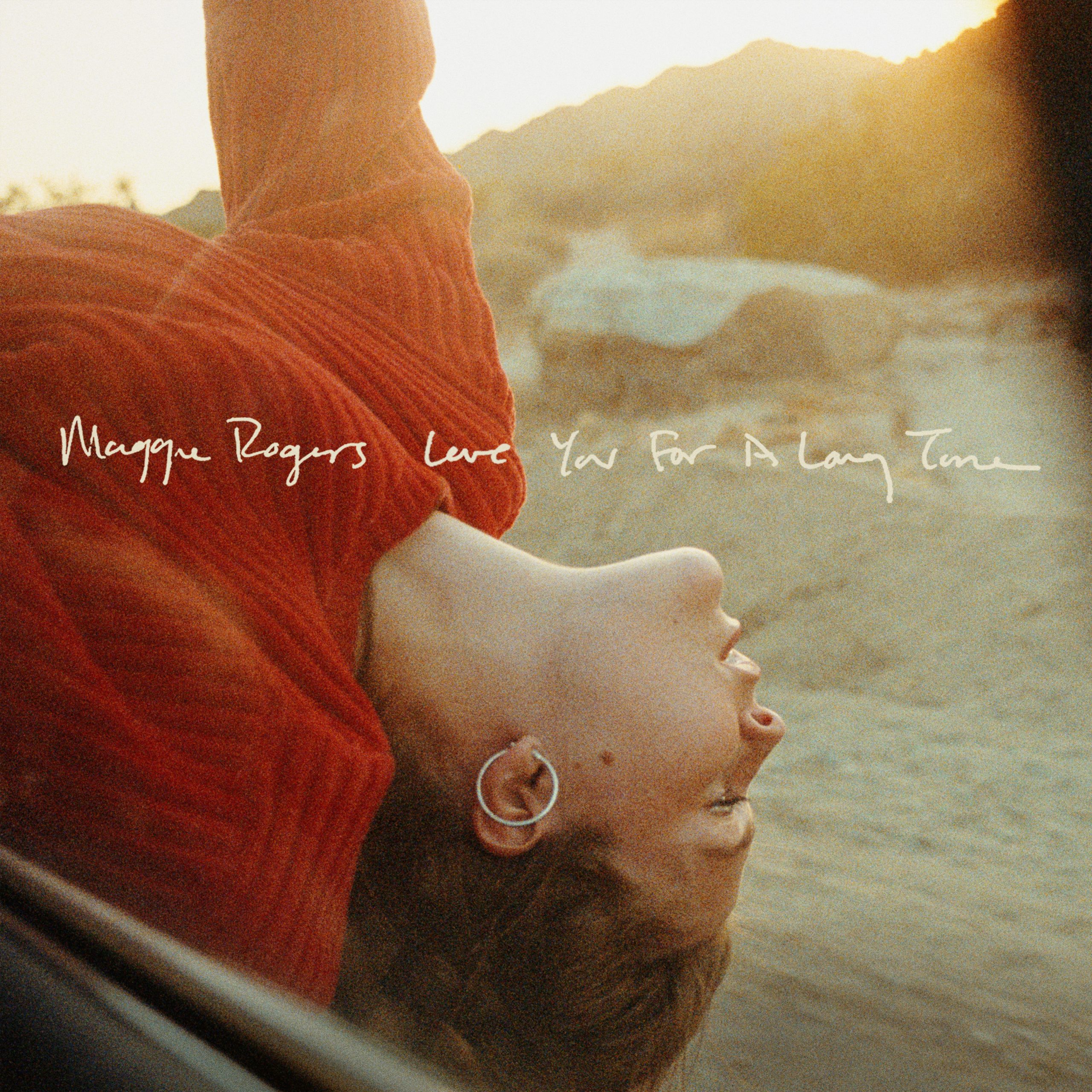 Maggie Rogers - "Love You For A Long Time"