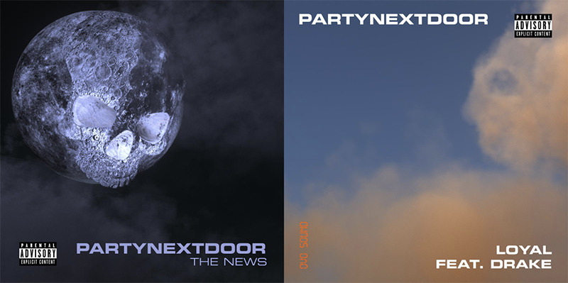 PARTYNEXTDOOR - "Loyal" (Feat. Drake) & "The News"