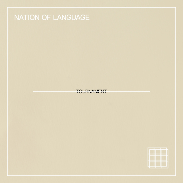 Nation Of Language - "Tournament"