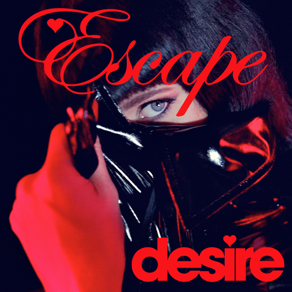 Desire - "Escape"