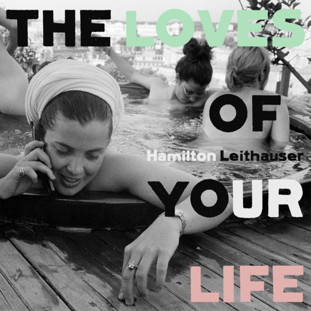 Hamilton-Leithauser-Loves-Of-Your-Life