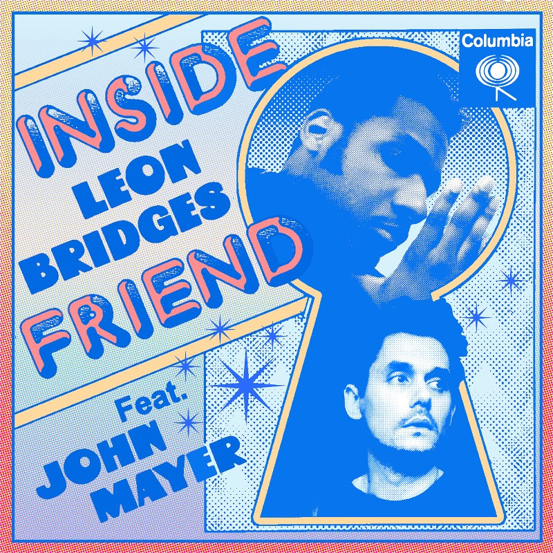 Leon Bridges - "Inside Friend" (Feat. John Mayer)