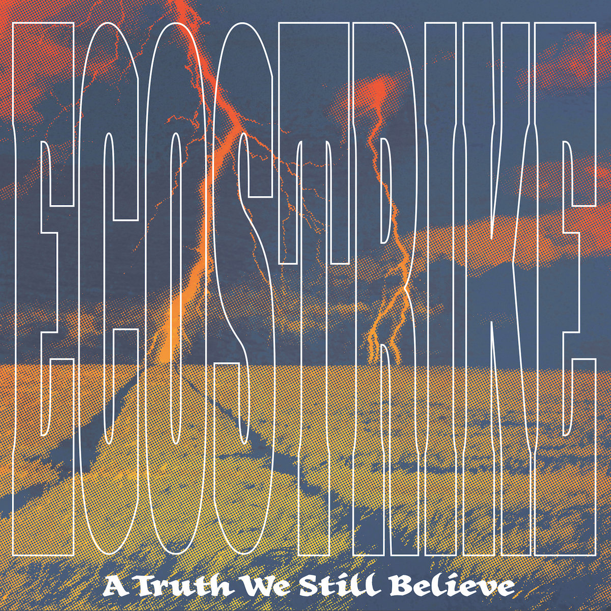 Ecostrike-A-Truth-We-Still-Believe